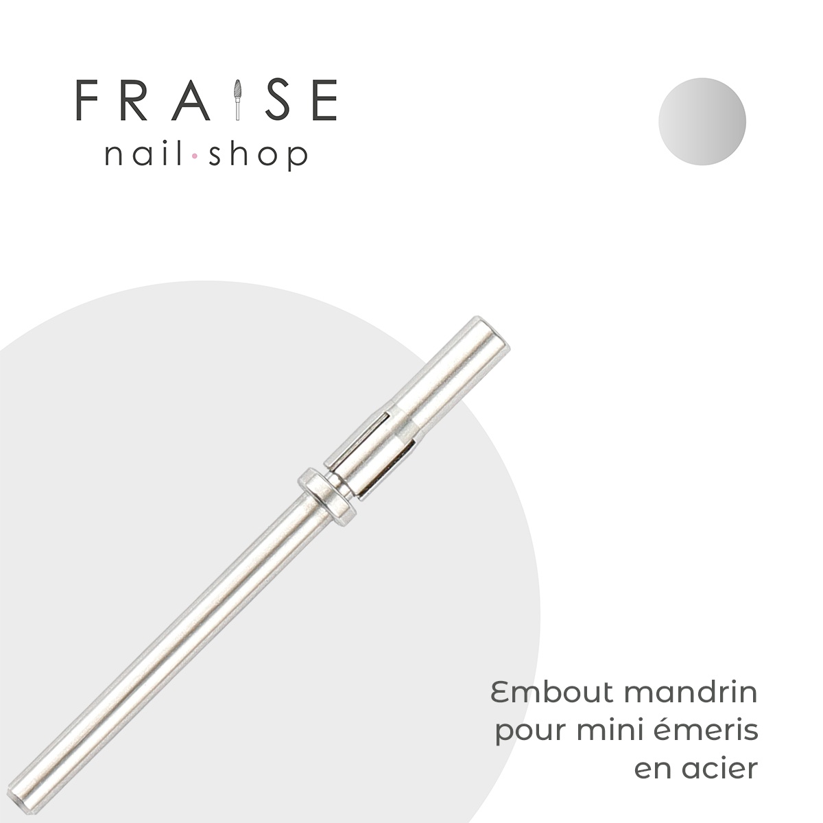 Embout Mandrin pour Mini Emeris - Fraise Nail Shop