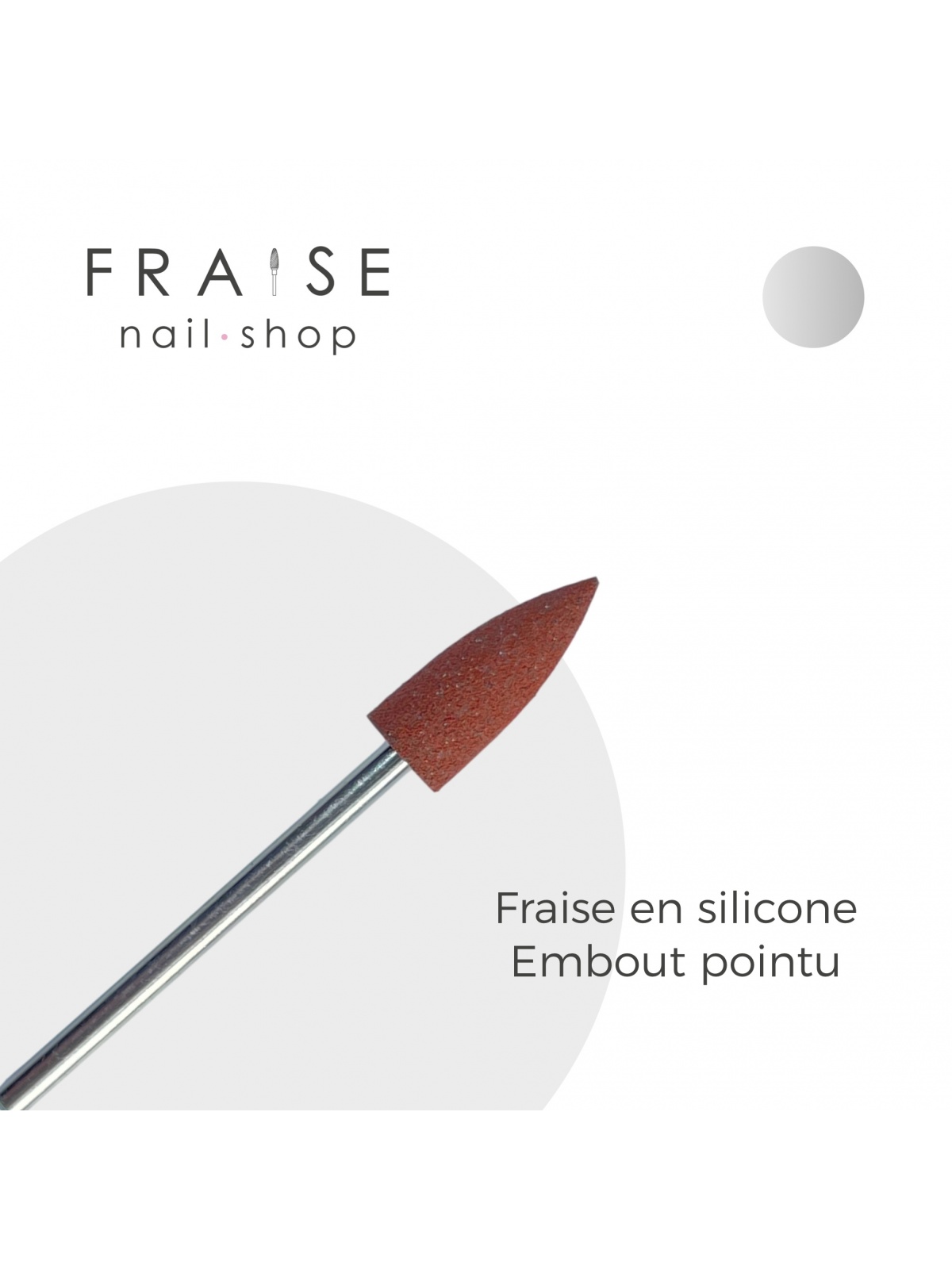 Fraise en silicone embout pointu