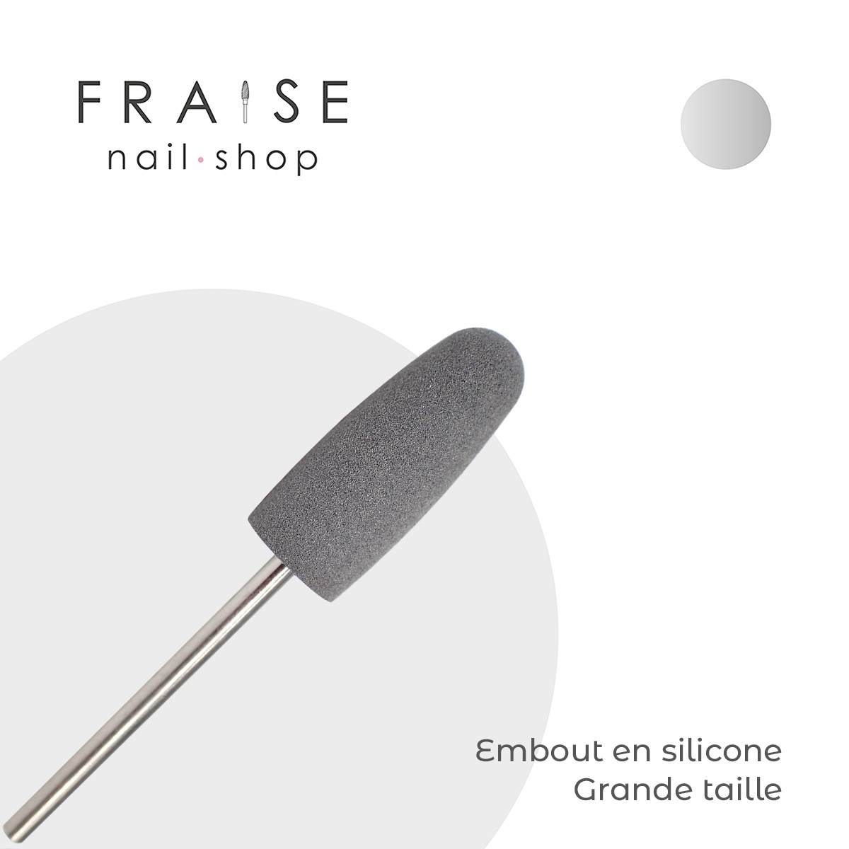 Embout en silicone pour gommer les peaux - Grand - Fraise Nail Shop