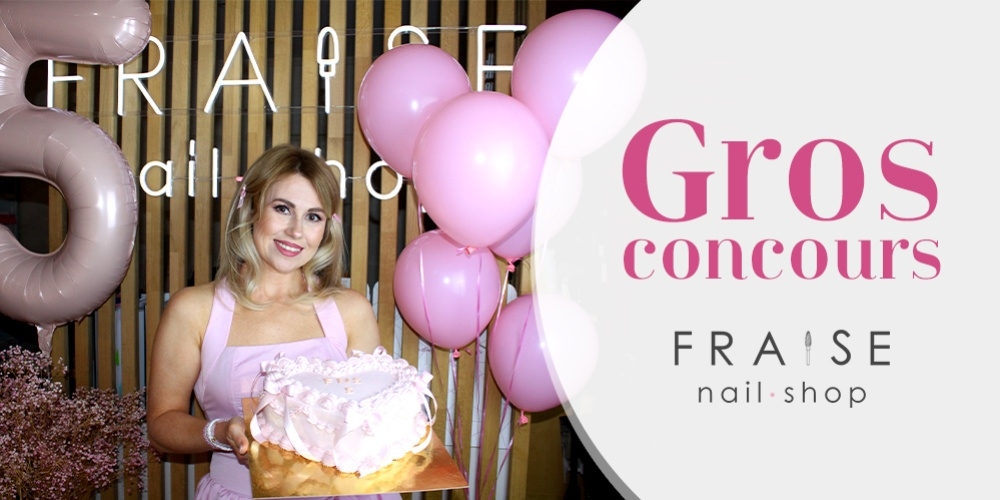 Gros concours pour les 5 ans de Fraise Nail Shop